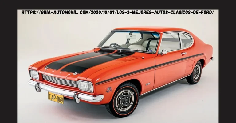 A Complete Guide https://guia-automovil. com/2020/10/07/los-3-mejores-autos-clasicos-de-ford/