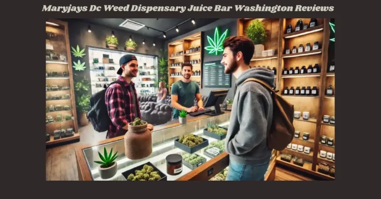 MaryJays DC Weed Dispensary Juice Bar Washington Reviews: An In-Depth Look at D.C. Best Cannabis and Juice Combo